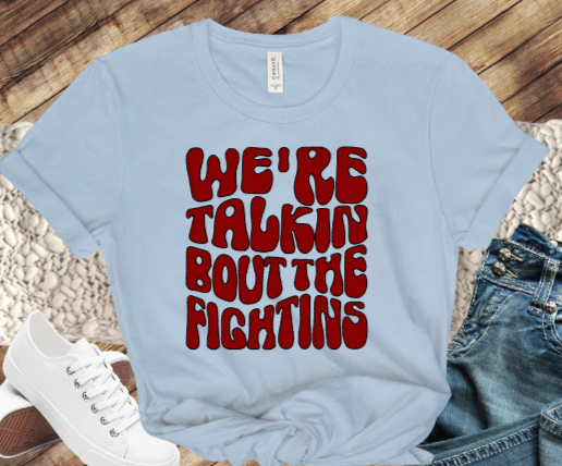 We're Talkin Bout The Fightins