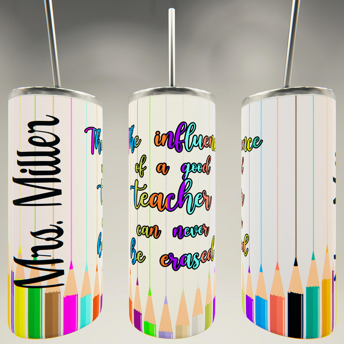 The Influence of a Good Teacher - Colored Pencils Tumbler