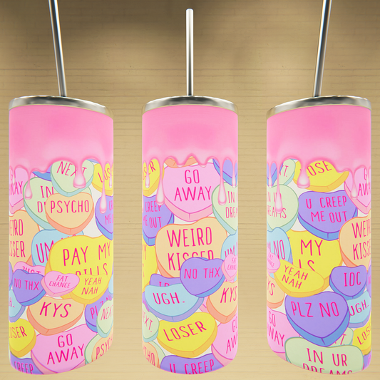 Conversation Hearts with Drip - Valentine's Day Tumbler