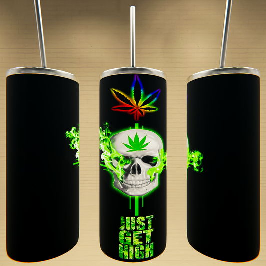 Just Get High Weed Tumbler