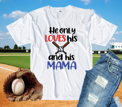 He Only Loves His Bat and His Mama Shirt - Blue and Red