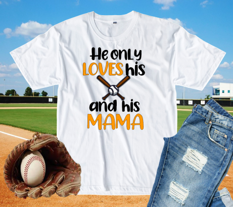 He Only Loves His Bat and His Mama Shirt - Black and Orange