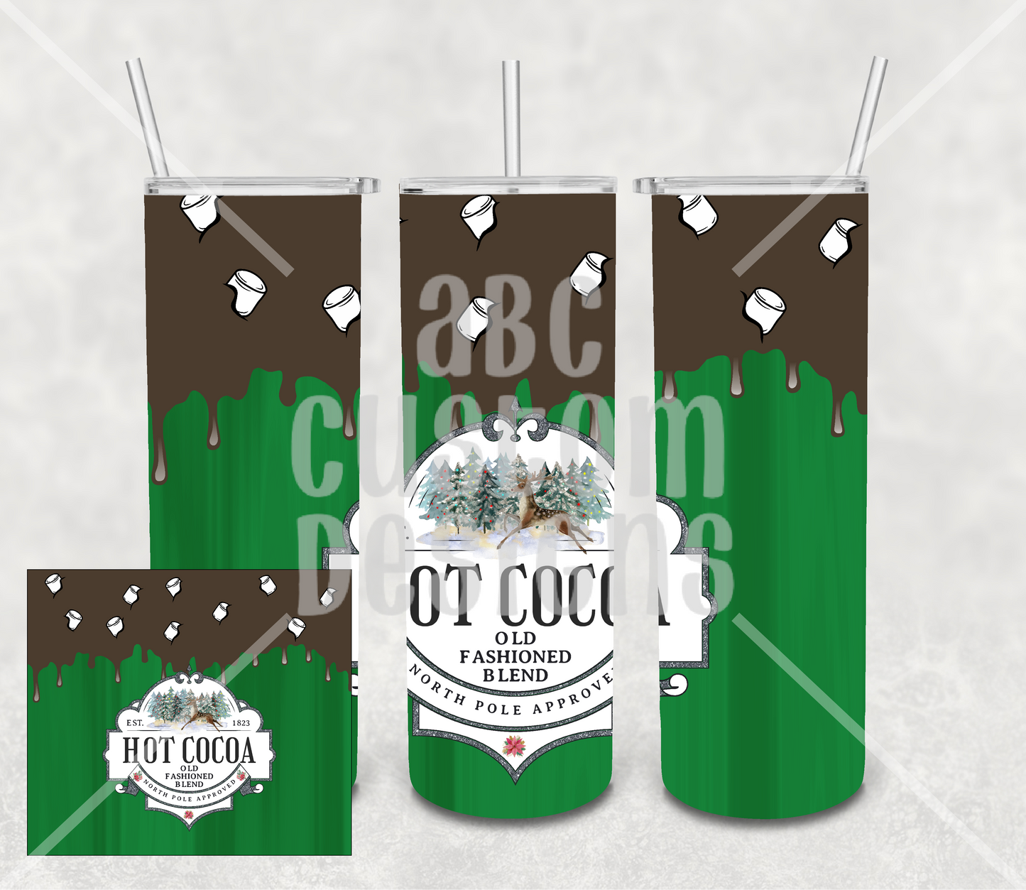 Tumbler - Hot Cocoa - North Pole Approved - Marshmallows - Green Background