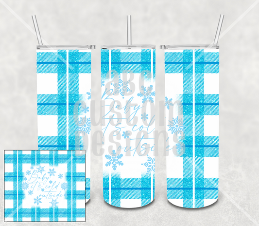 Tumbler - Baby It's Cold Outside - Blue and White Plaid