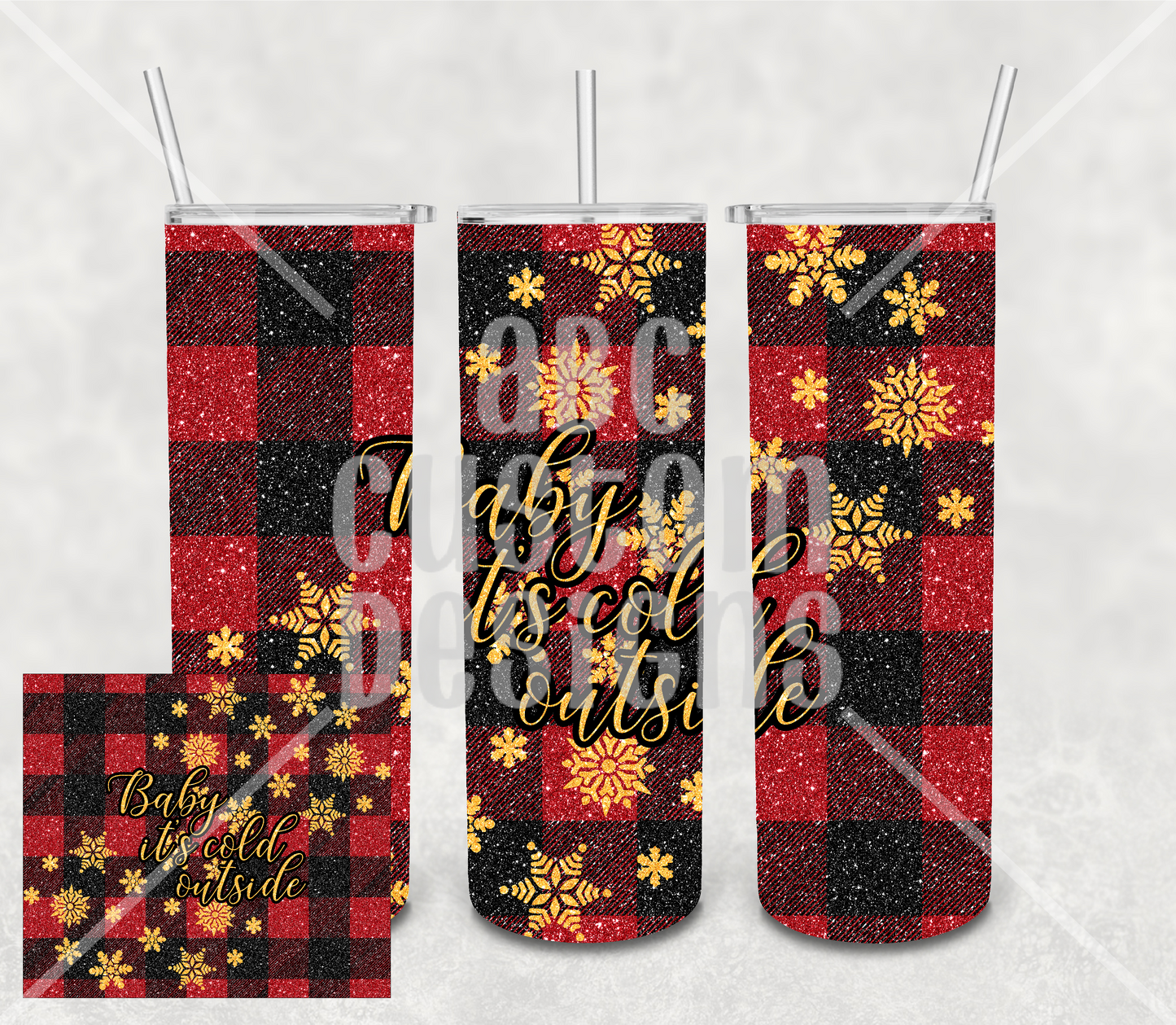 Tumbler - Baby It's Cold Outside - Buffalo Plaid - Faux Gold Lettering